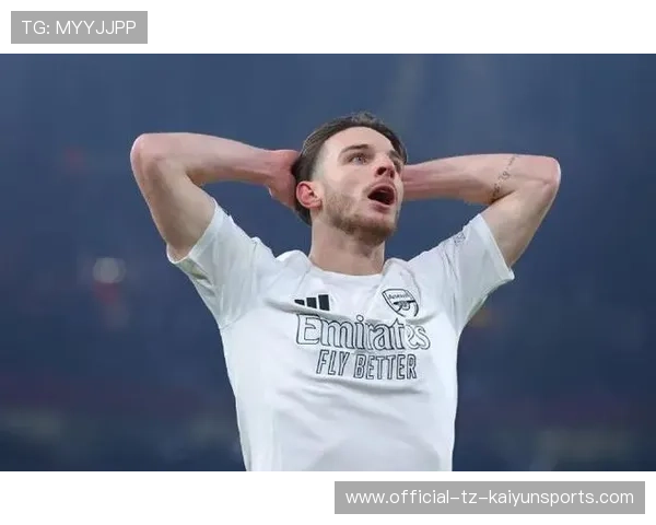 赖斯发言点燃更衣室士气，阿森纳内部氛围升温